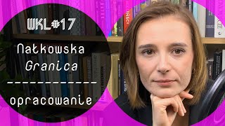 WKL 17 Zofia Nałkowska Granica opracowanie lektury [upl. by Chaney]