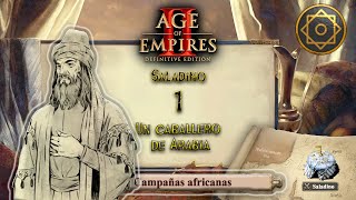 quotUN CABALLERO DE ARABIAquot  Campaña SALADINO  1  Age of Empires 2 Definitive Edition [upl. by Sammons832]