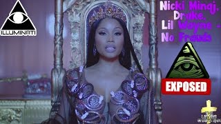 Nicki Minaj Drake Lil Wayne  No Frauds Illuminati Exposed [upl. by Eoin]