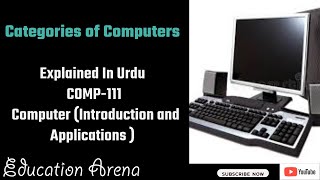 Categories of Computers  Explained In Urdu  COMP111  Computer Introduction and Applications [upl. by Yul]