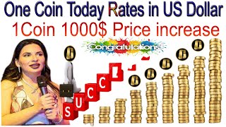 One Coin Today Rates in US Dollar 1Coin 1000 price increase  AK AUTOMATION TECHNOLOGIES [upl. by Feledy]