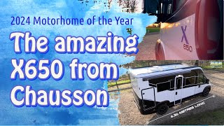 2024 Motorhome of the Year  Chaussons X650 is a gamechanger [upl. by Fahland]