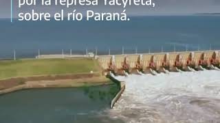 Represa Yacyretá la central de energía más grande de Argentina [upl. by Nee]