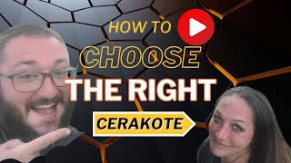 Secrets to Finding the Right Cerakote Finish [upl. by Eyot]