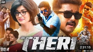 Theri Full Movie ln Hindi  Thalapathy Vijay  Samantha Ruth  Amy Jackson  Review amp Facts [upl. by Floss849]