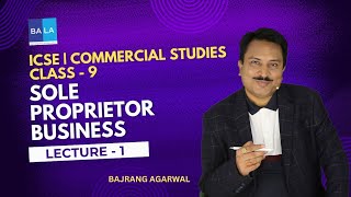 Lecture  1  ch 5  Sole Proprietor Business  Class  9  ICSE icse class9 commerce [upl. by Gretel]