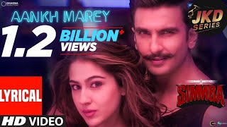 SIMMBA Aankh Marey Lyrical  Ranveer Singh Sara Ali Khan  Tanishk Bagchi Mika Singh JKDSeries [upl. by Siaht]