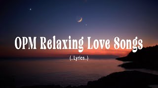 OPM Old Favourites Lyrics Best OPM Love Songs Collection [upl. by Devine]