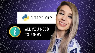 Ultimate Guide to Datetime Python date and time objects for beginners [upl. by Aeret88]