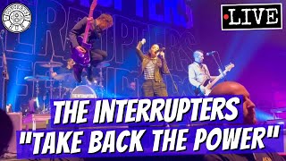 The Interrupters quotTake Back the Powerquot LIVE [upl. by Aikram988]