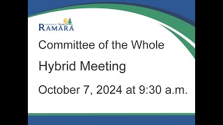 The Township of Ramara Commitee of the Whole meeting on October 7 2024 at 930am [upl. by Modla]