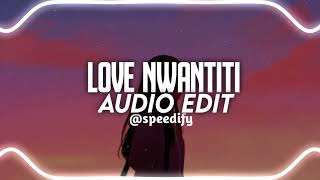 Love nwantiti Audio edit [upl. by Kcarb]