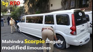 Mahindra Scorpio Illegally modified limousines seized by RTO CAR CARE TIPS [upl. by Ydnyl]