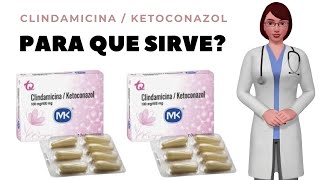 CLINDAMICINA KETOCONAZOL que es y PARA QUE SIRVE como usar clindamicina ketoconazol ovulos [upl. by Eanram]