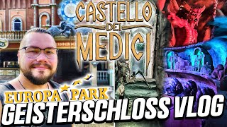 GEISTERSCHLOSS Vlog 2024  Ich besuche das ERSTE MAL quotCastello dei Mediciquot  Europa Park Rust [upl. by Sipple970]