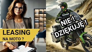 LEASING NA MOTOCYKL  SPRZEDAŻ MOTOCYKLA PRZEZ LEASING  NIGDY WIĘCEJ [upl. by Ayor655]