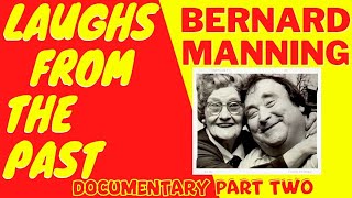 Laughs From The Past Bernard Manning Documentary Part 2 [upl. by Viola470]