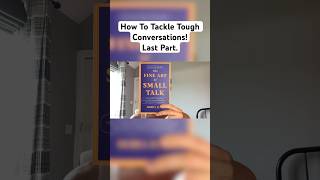 How To Tackle Tough Conversations Last Part [upl. by Tammara]