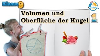 Volumen und Oberfläche der Kugel  Klasse 9 ★ Übung 1 [upl. by Lhamaj]