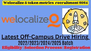 Welocalize off campus drive for 202320242025 batch Latest Internship for Freshers Jobs 2024 [upl. by Marte]