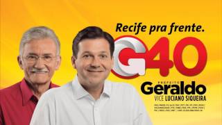 Geraldo Júlio 40  Jingle Eleições 2016  RecifePE [upl. by Queenie943]