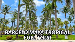 🌴🌴 BARCELO MAYA TROPICAL FULL TOUR  Mayan Riviera Mexico [upl. by Marceau]