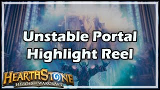 Hearthstone Unstable Portal Highlight Reel [upl. by Crawford]