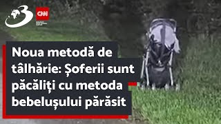 Noua metodă de tâlhărie Șoferii sunt păcăliți cu metoda bebelușului părăsit [upl. by Notfilc279]