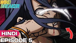 Wind Breaker Episode 5 Explained In Hindi  Anime In Hindi  Anime Explore  Ep 6 [upl. by Esmond]