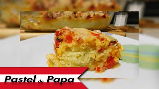 PASTEL DE PAPA SUPER FACIL 🇵🇪 [upl. by Ranchod799]