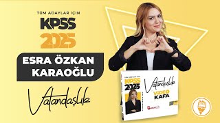 7 Hukukun Temel Kavramları 7  Esra Özkan Karaoğlu KPSS VATANDAŞLIK 2025 [upl. by Chung]