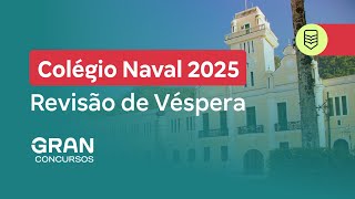 Concurso Colégio Naval 2025  Revisão de Véspera [upl. by Shotton]