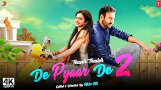 De De Pyaar De 2 Teaser Anouncement  Ajay Devgan Tabu Anil K RakulPreetSingh  De De Pyaar De 2 [upl. by Jacquelyn]