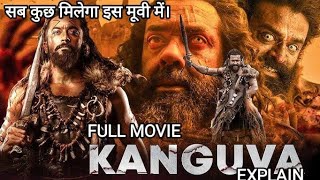 KANGUVA FULL MOVIE  SOUTH MOVIE  HINDI EXPLAINED  TAMIL MOVIE [upl. by Atteynot]