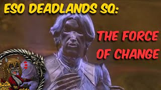 ESO Deadlands SQ The Force of Change [upl. by Suzetta833]