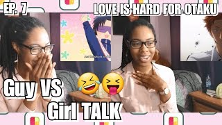 Wotakoi Love is Hard for Otaku Episode 7 Reaction [upl. by Darlene]