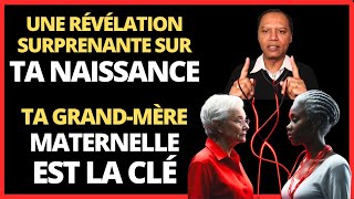 Lincroyable Révélation sur le Secret du Commencement de ta Vie Ta GrandMère Maternelle est la clé [upl. by Ahsekat]