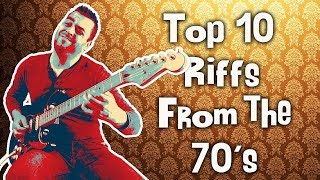 Top 10 70s Guitar Riffs [upl. by Mert]