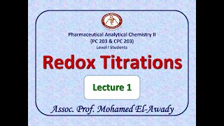 Redox Titration Lec1 by Assoc Prof Mohamed ElAwady [upl. by Aicerg113]