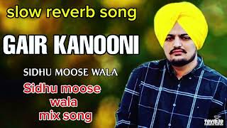 Sidhu muse wala mix song410 Slow reverb 🤟✌️💪 [upl. by Notsniw]