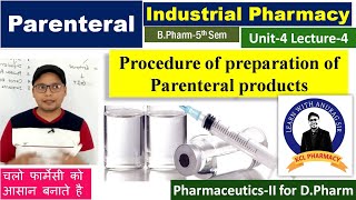 Processing \ Procedure of Preparation of Parenteral Preparation  L4 Unit4  Industrial Pharmacy [upl. by Asilam]