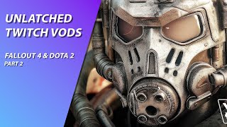 Fallout 4 But Every Death We Add A Mod  Fallout 4 amp Dota 2  Stream VOD [upl. by Murton]