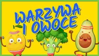 Warzywa i owoce  Światowy dzień owoców i warzyw  Piosenka edukacyjna dla dzieci [upl. by Llerred309]