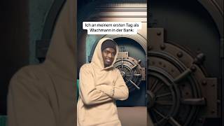 Erster Tag als Wachmann in der Bank 💀 abuloris shortvideos parati humor fypシ゚ [upl. by Roots477]