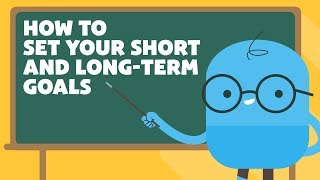 How to Set Effective ShortTerm and LongTerm Goals [upl. by Colwen533]