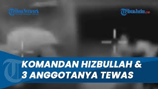 MELEDAK DAHSYAT Komandan Hizbullah dan 3 Anggotanya Tewas Terkena Serangan Udara Israel [upl. by Aeret]