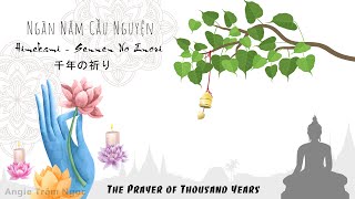 Ngàn năm cầu nguyện  Himekami  Sennen No Inori  千年の祈り The Prayer of Thousand Years [upl. by Summons]