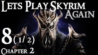 Lets Play Skyrim Again Dragonborn BLIND  Chapter 2 Episode 8 part 12 [upl. by Poppo]