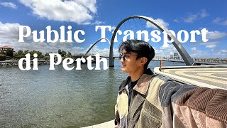 PUBLIC TRANSPORT DI PERTH ADA APA AJA  OzVlog7 [upl. by Kaliope]