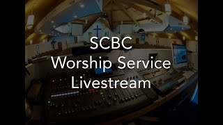 SCBC Worship Service Livestream [upl. by Ahsikal]